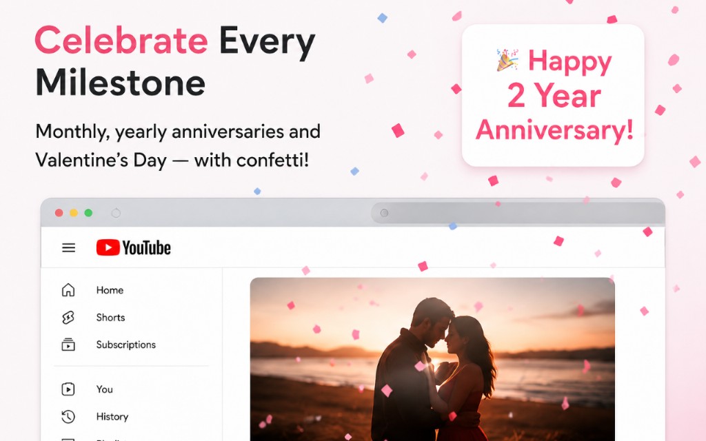 Love Counter celebrating a 2 year anniversary with pink and blue confetti over a YouTube page and a Happy 2 Year Anniversary notification
